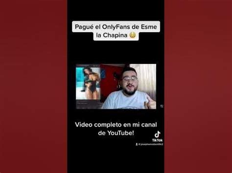 chapina onlyfans|Esme la Chapina